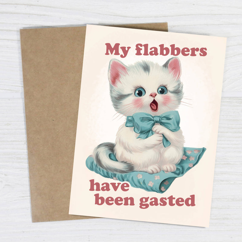 My Flabbers Have Been Gasted - Cute Funny Kitten Card