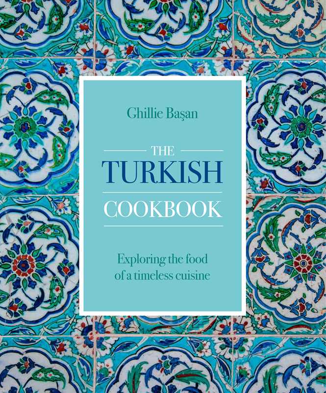 Turkish Cookbook by Ghillie Basan