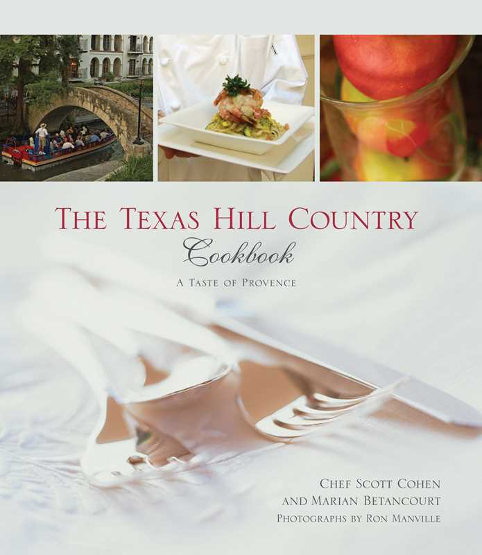 Texas Hill Country Cookbook by Scott Cohen
