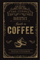 Curious Barista's Guide to Coffee by Tristan Stephenson